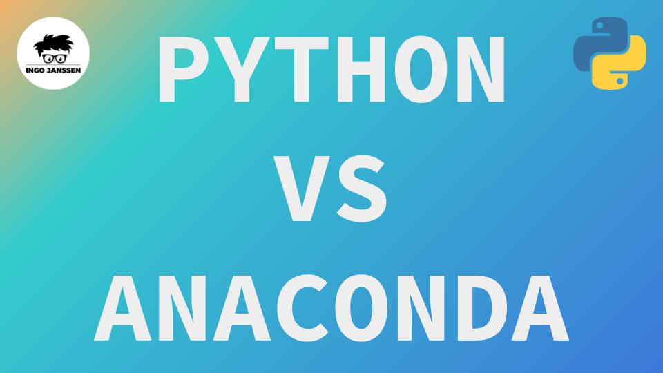 Beitragsbild - Python vs Anaconda
