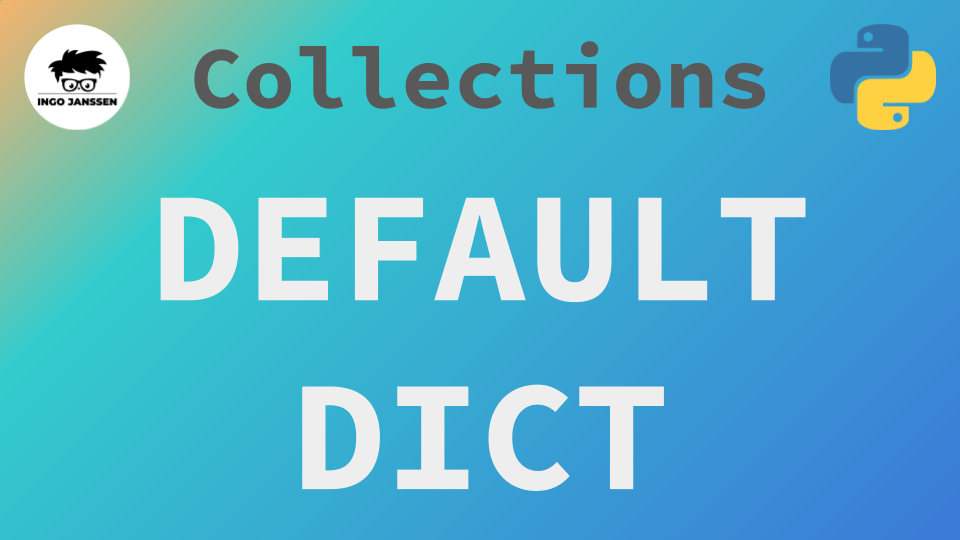 Beitragsbild - Collections - DefaultDict