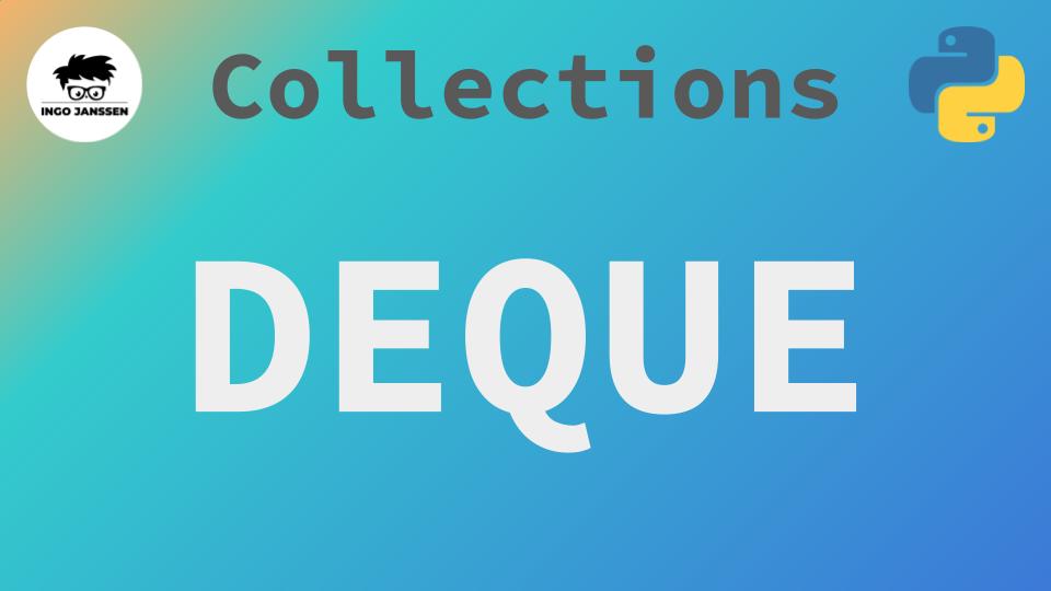 Beitragsbild - collections - deque