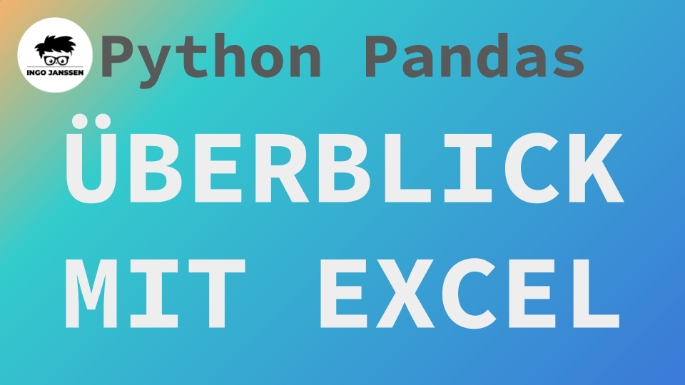 Beitragsbild - Von Excel zu Python mit Pandas - Ein Überblick